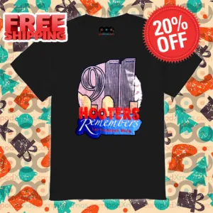 911 Hooters Remembers Let Freedom Wing Shirt