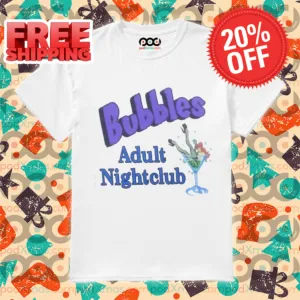Bubbles Adult Nightclub Shirt