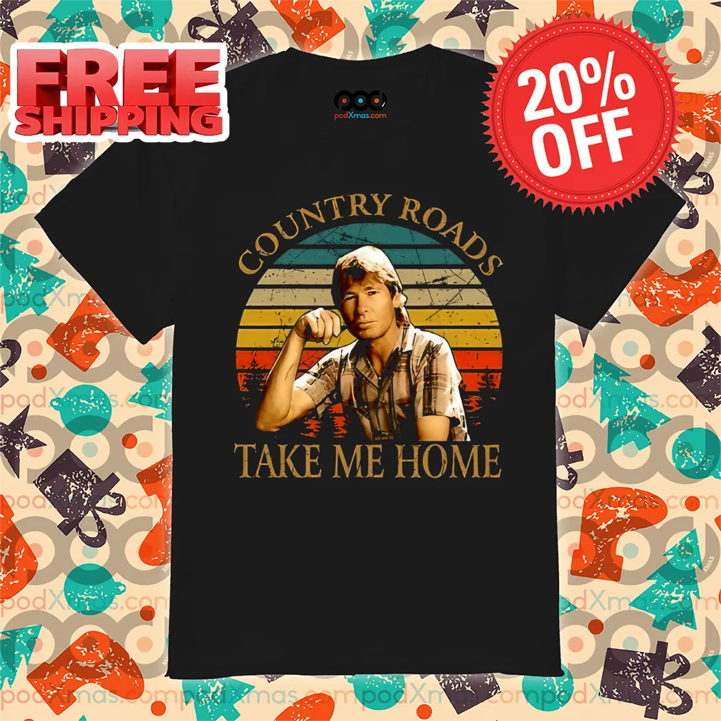 Country Roads Take Me Home Vintage Shirt