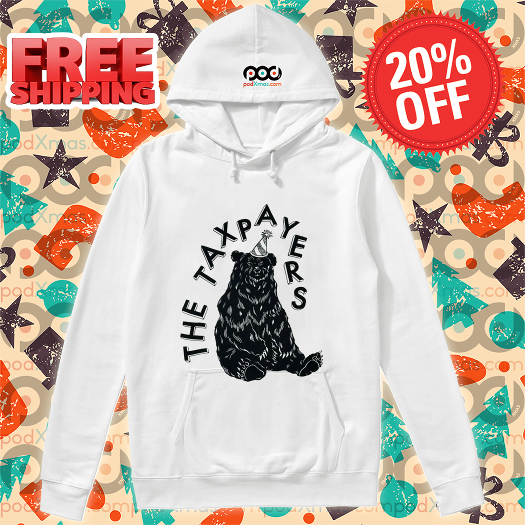 Bear Birthday The Taxpayers Shirt