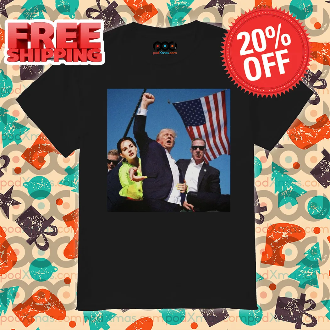 Lana Del Rey Donald Trump Fight 2024 Shirt