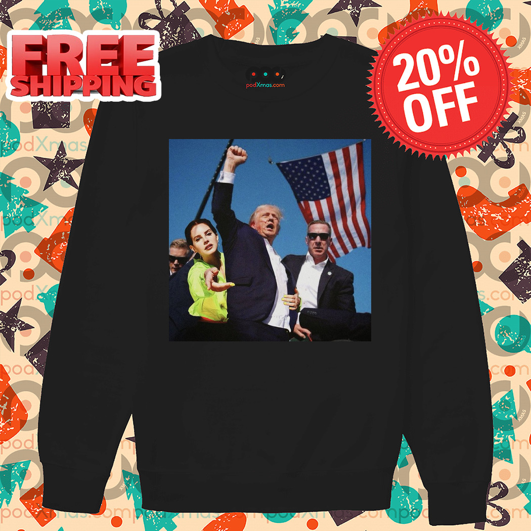 Lana Del Rey Donald Trump Fight 2024 Shirt