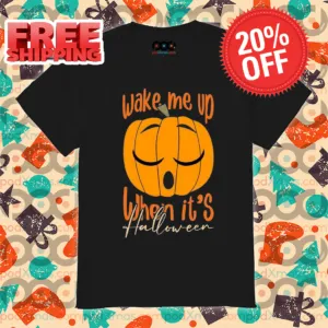 Pumpkin Wake Me Up When It's Halloween 2024 Shirt