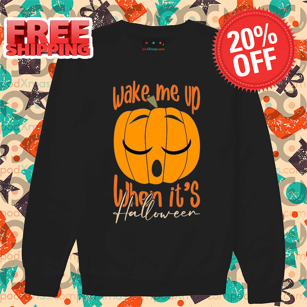 Pumpkin Wake Me Up When It's Halloween 2024 Shirt
