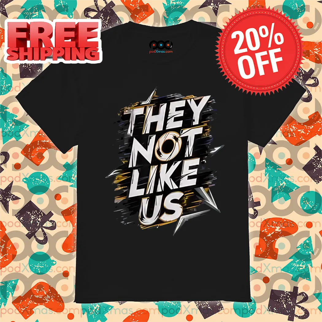They Not Like Us 2024 Shirt
