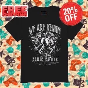 Monster We Are Venom Eddie Brock Shirt