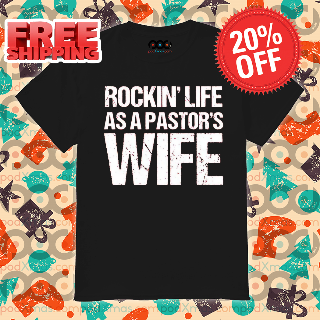 Rockin' Life As A Pastor's Wife Vintage Shirt