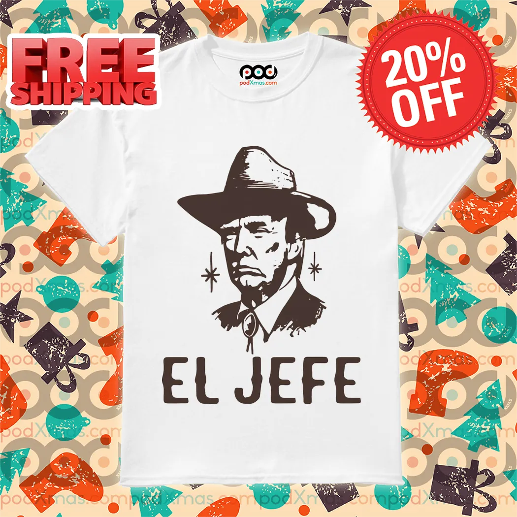 Donald Trump Cowboys El Jeff Shirt