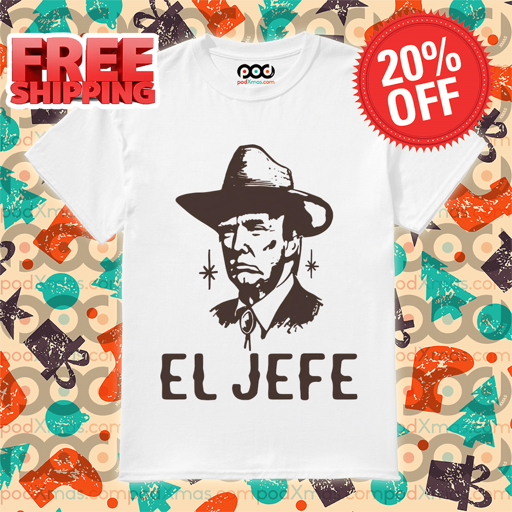 Donald Trump Cowboys El Jeff Shirt