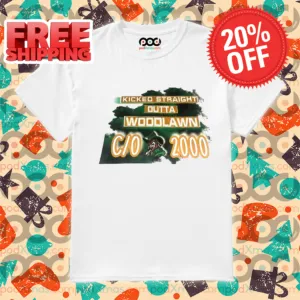 Kicked Straight Outta Woodlawn CO 2000 Shirt