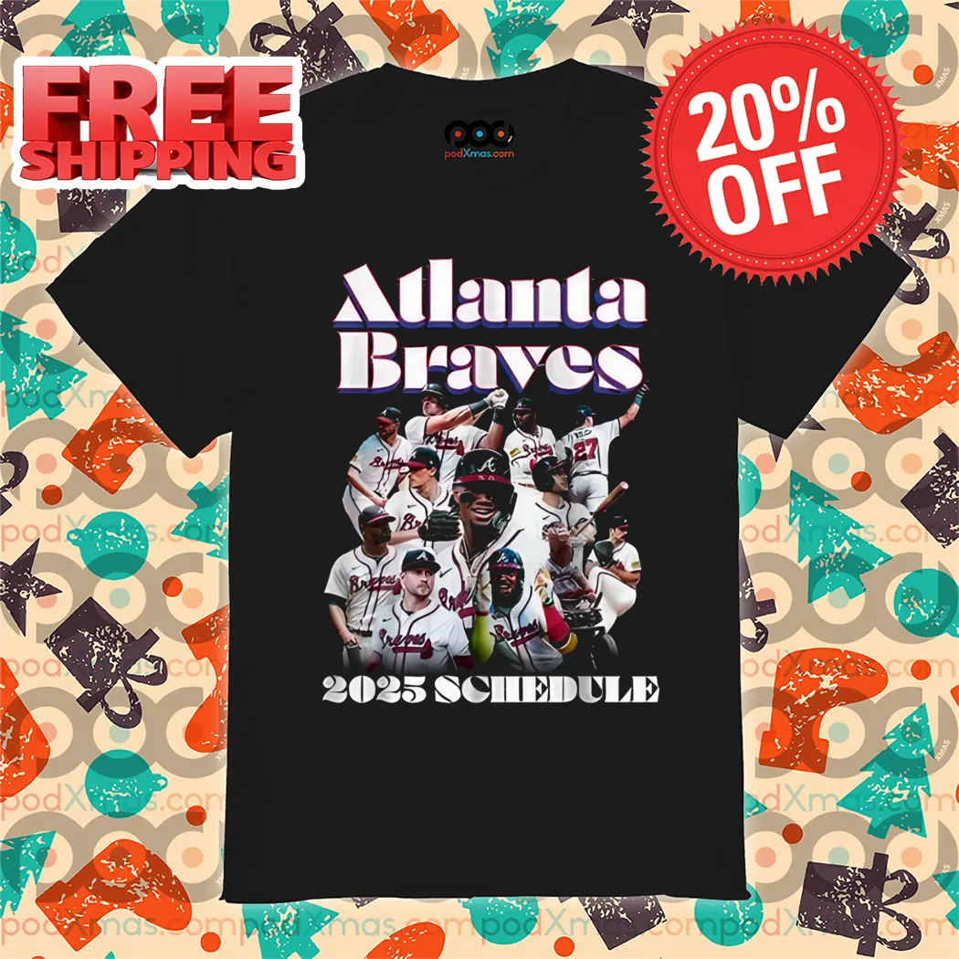 Atlanta Braves 2025 Schedule Shirt