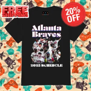 Atlanta Braves 2025 Schedule Shirt