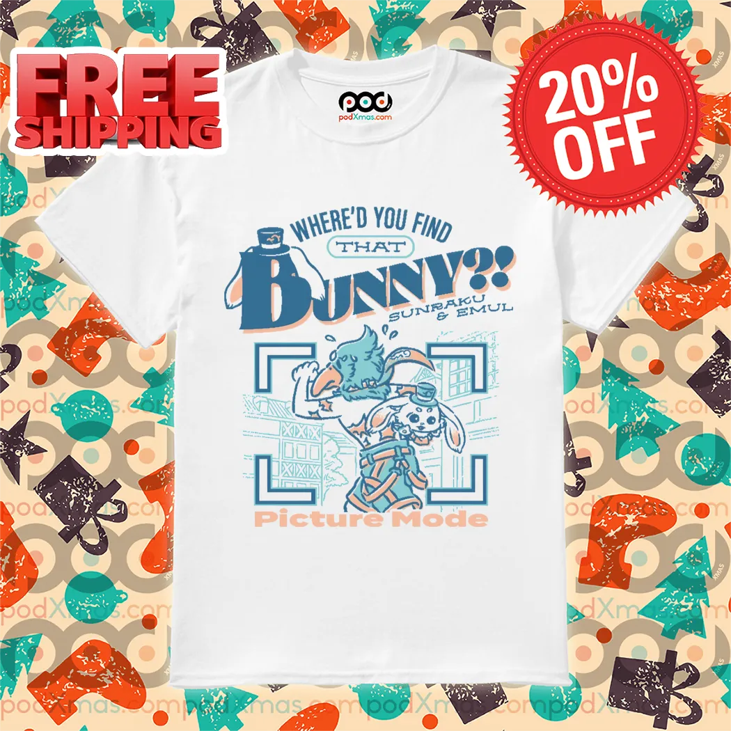 Where'd You Find That Bunny Shirt
