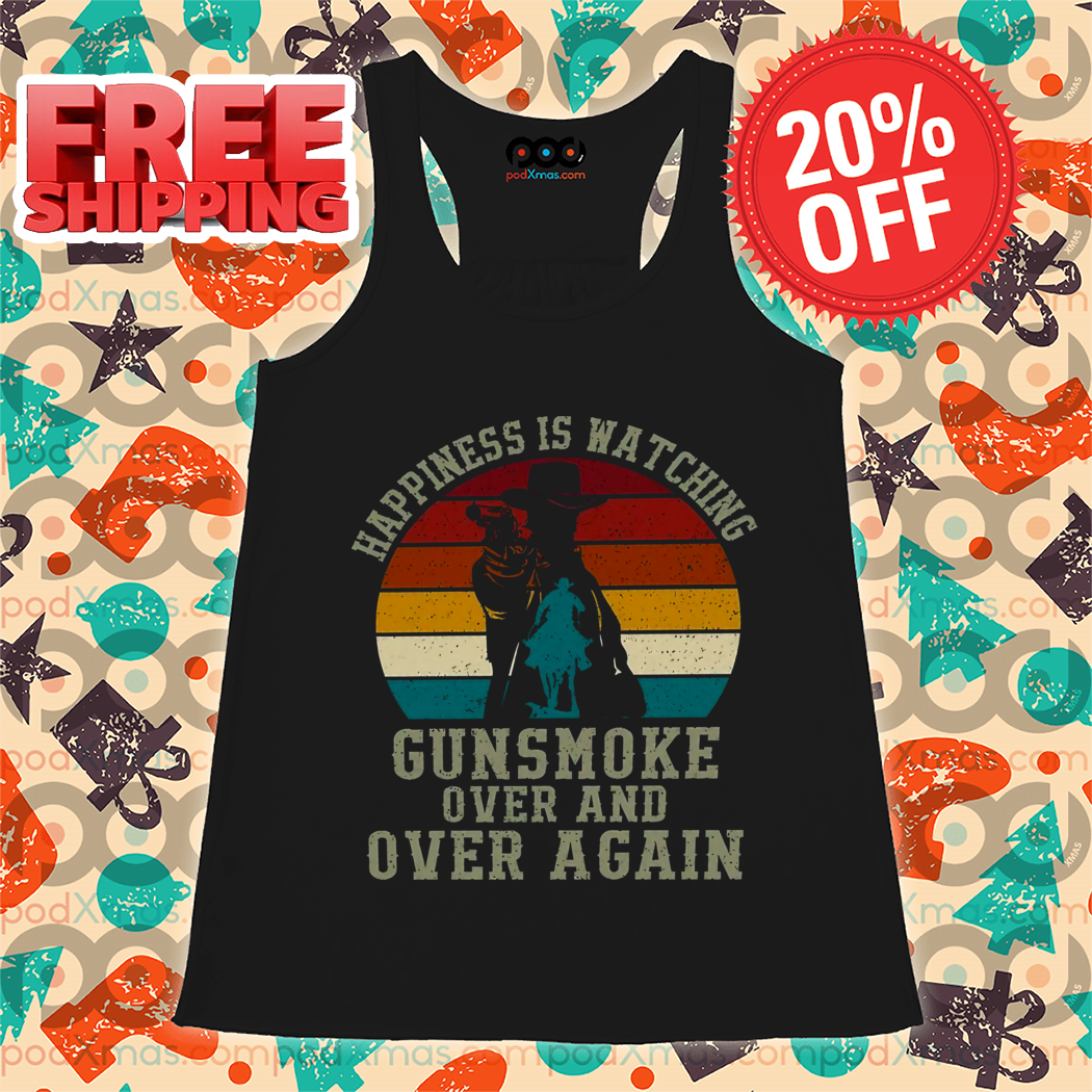 Cowboy Happiness Is Watching Gunsmoke Over And Over Again Vintage Shirt