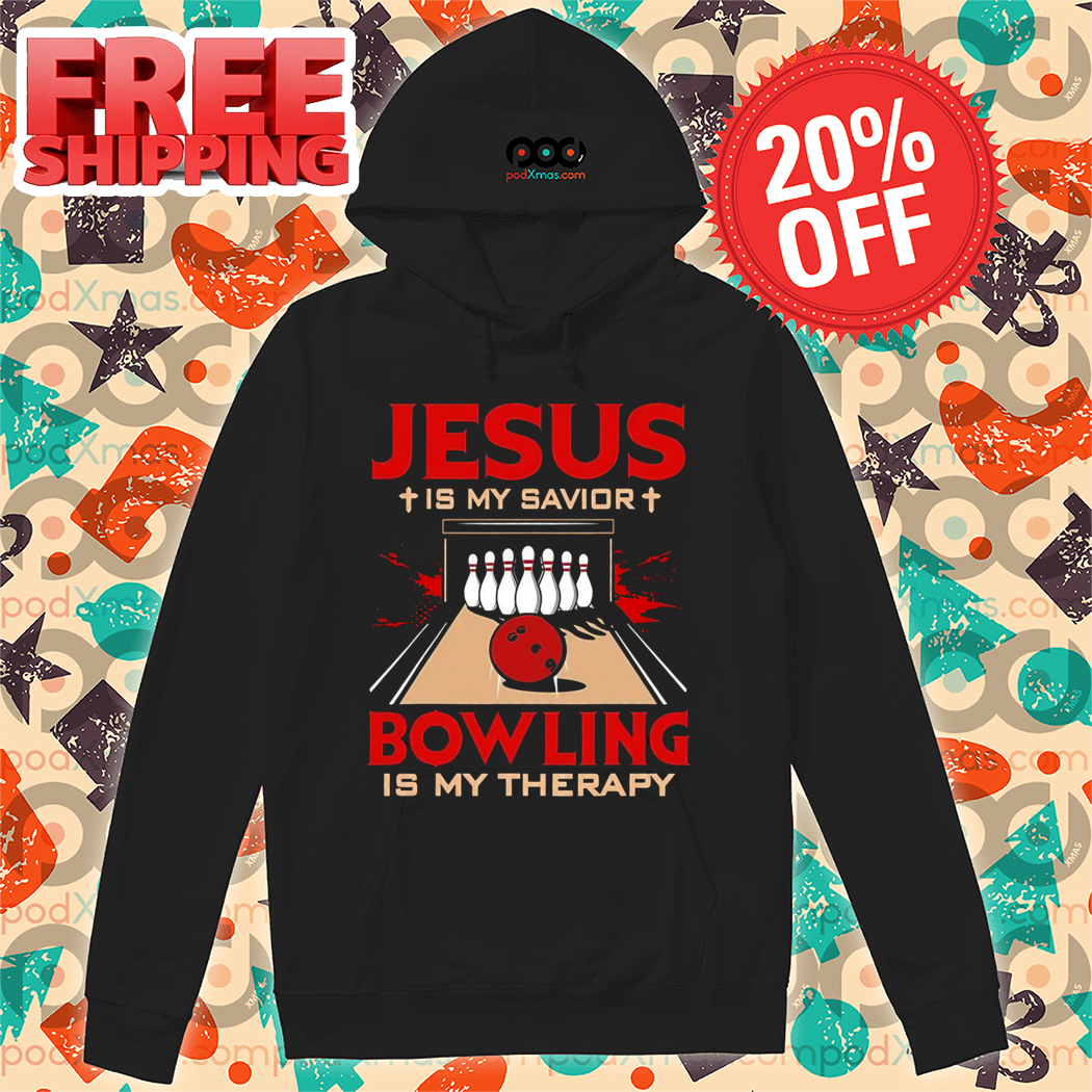 Jesus Is My Savior Bowling Is My Therapy Shirt