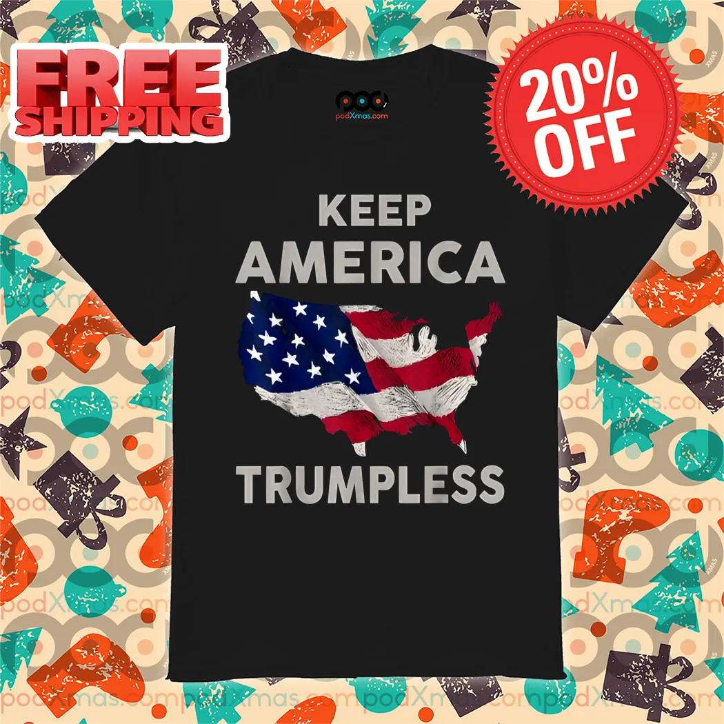 Keep American Trumpless 2024 Shirt