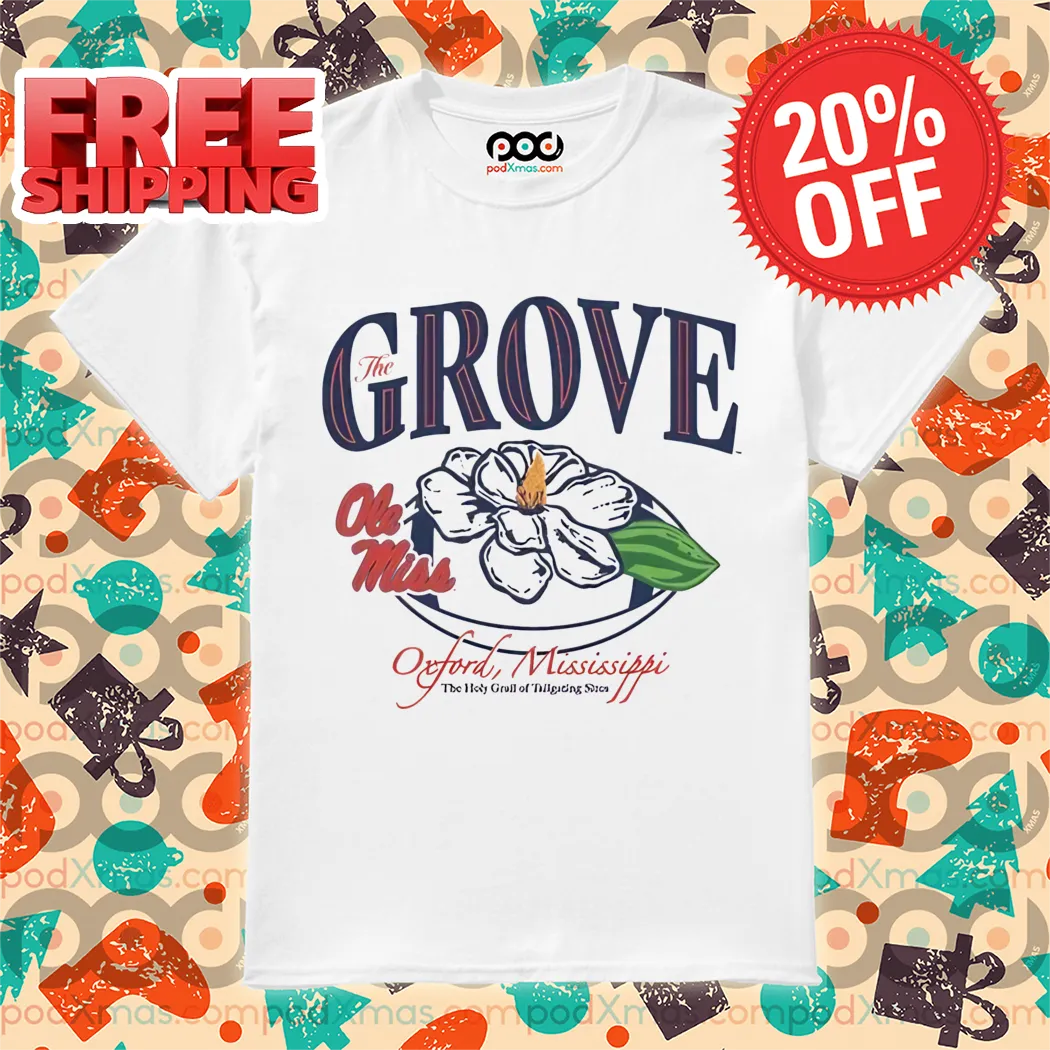 The Grove Ole Miss Oxford Mississippi Shirt