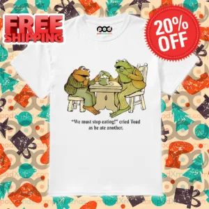 Frog And Toad We Must Stop Eating Cried Tond As He Ate Another Shirt