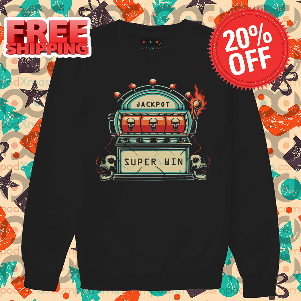 Skull Jackpot Super Win 2024 Shirt