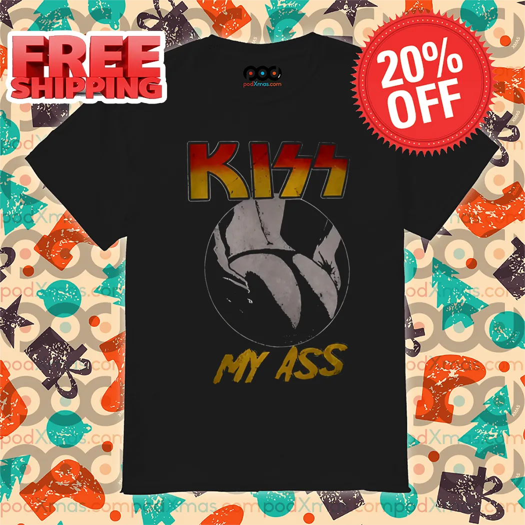 Kiss Band Kiss My Ass Funny Shirt