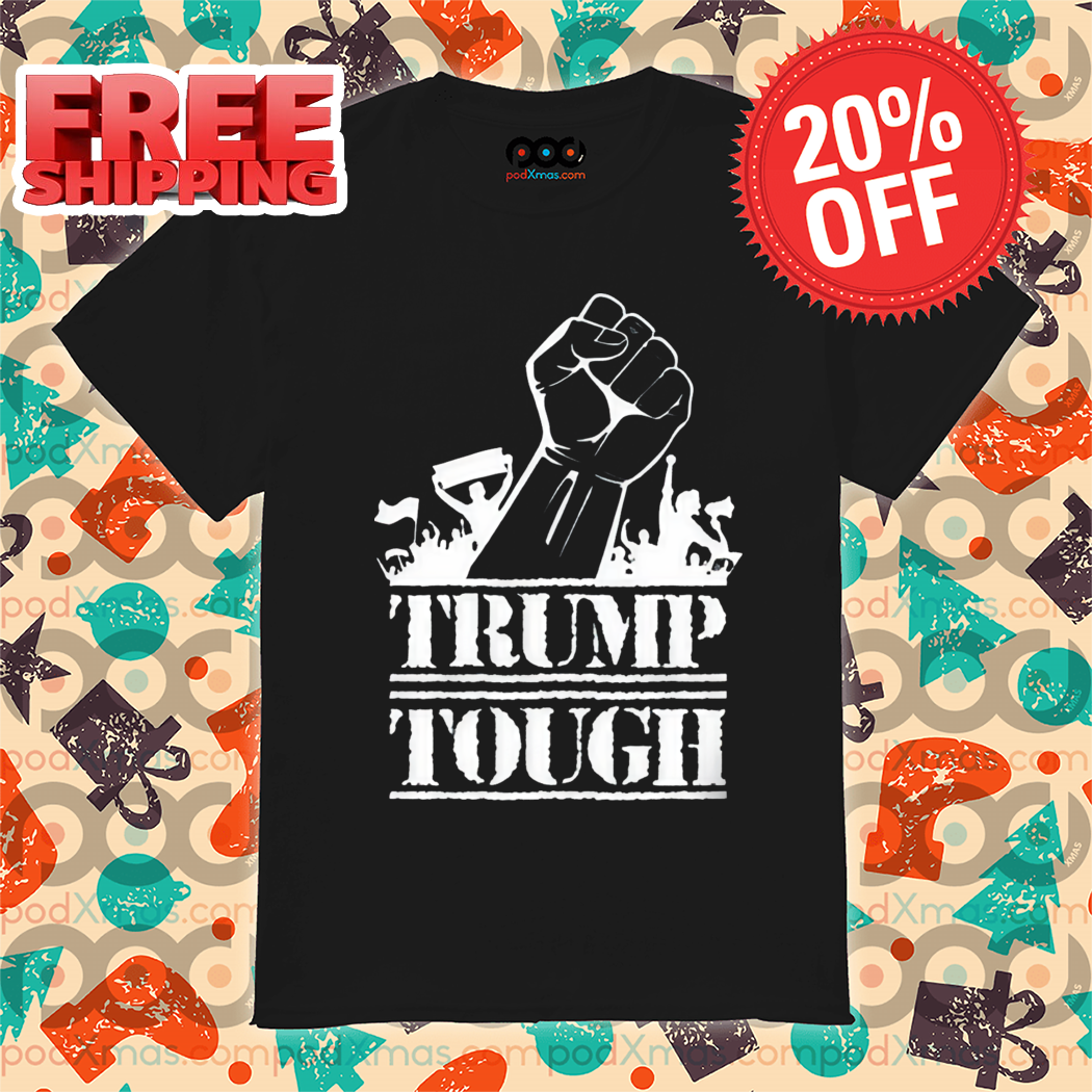Fist Bump Trump Tough Shirt