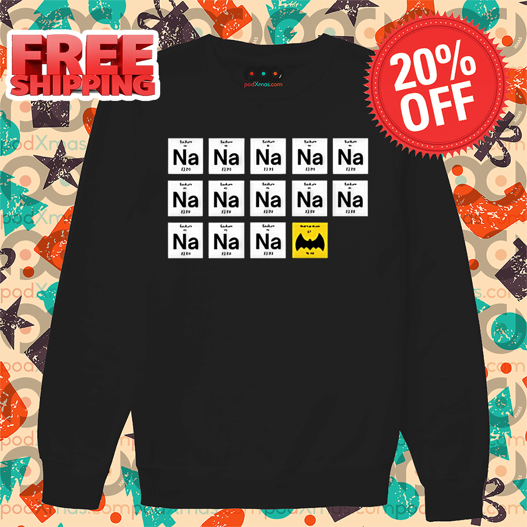 Na Na Batmantium Shirt