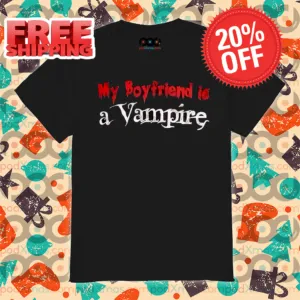 My Boyfriend Is A Vampire Shirt
