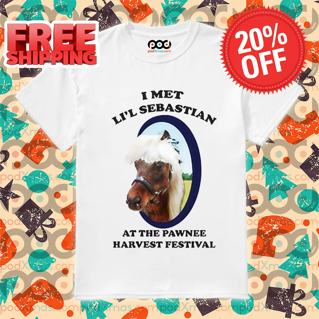 Custom Photo I Met Li'l Sebastian At The Pawnee Harvest Festival Shirt