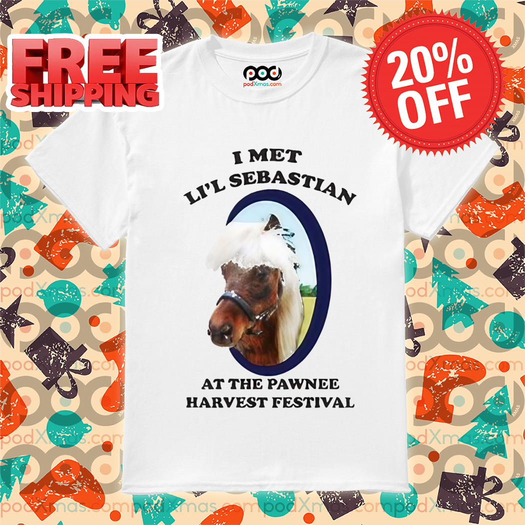 Custom Photo I Met Li'l Sebastian At The Pawnee Harvest Festival Shirt