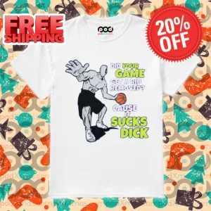 Did Your Game Get A Rib Removed Cause It Sucks Dick Shirt
