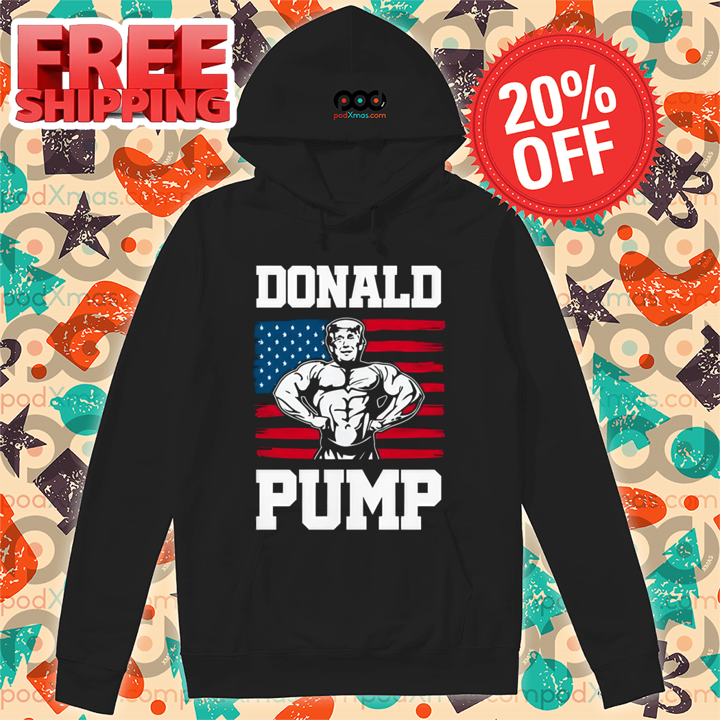 Donald Trump Gym Donald Pump 2024 Shirt