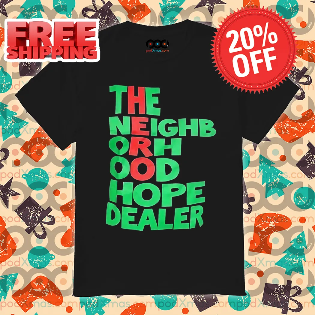 Hero The Neighborhood Hope Dealer Shirt