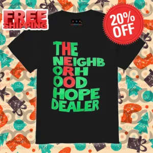 Hero The Neighborhood Hope Dealer Shirt