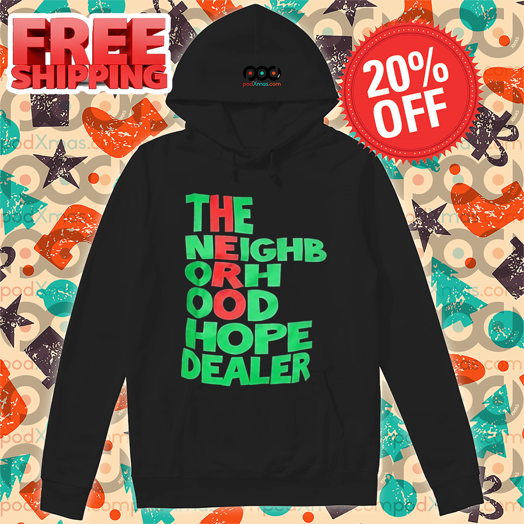 Hero The Neighborhood Hope Dealer Shirt