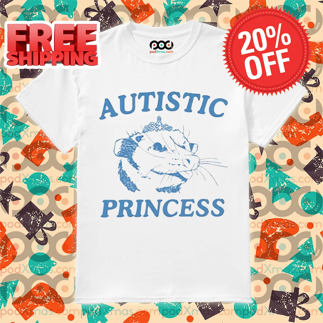 Opossum Autistic Princess 2024 Shirt