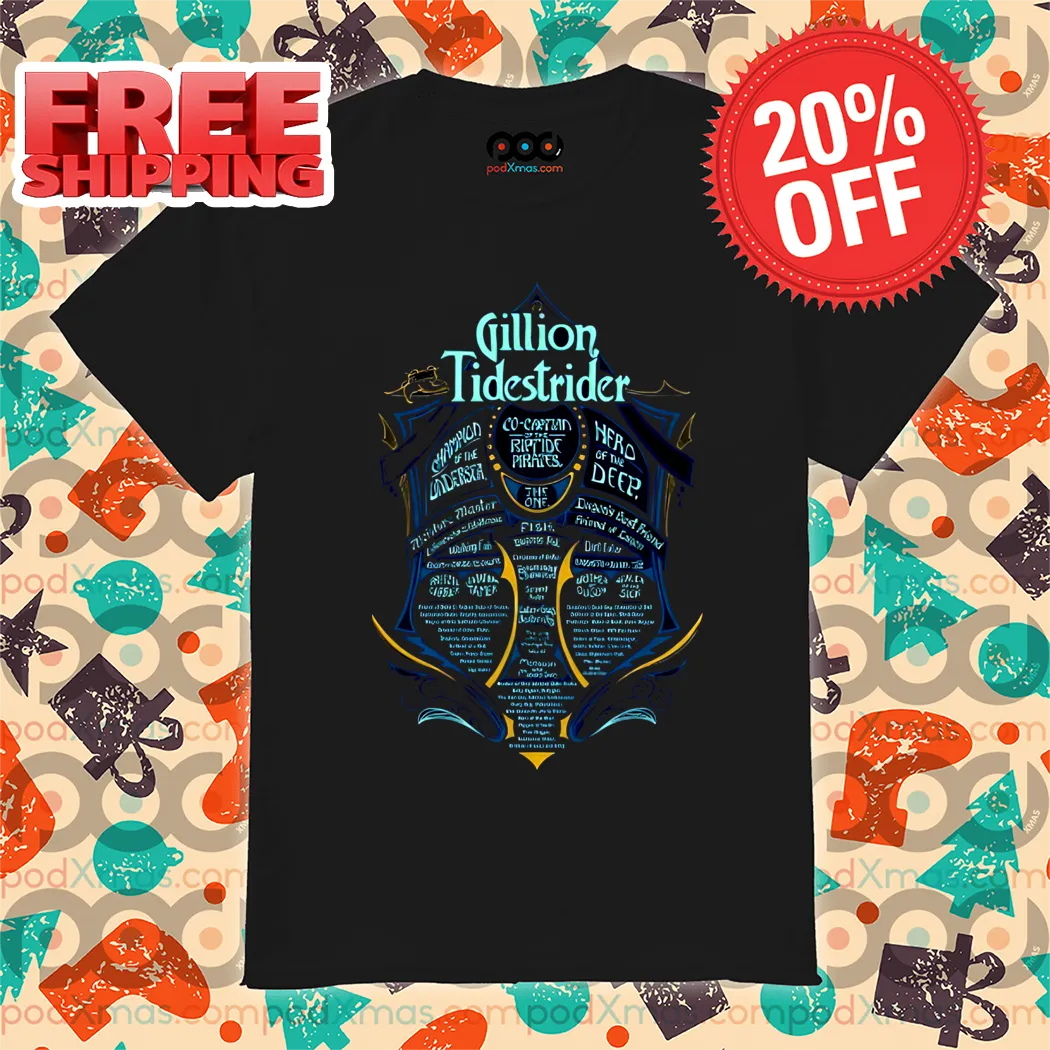 Gillion Tidestrider Champion Of The Undersea Hero Of The Deep Shirt