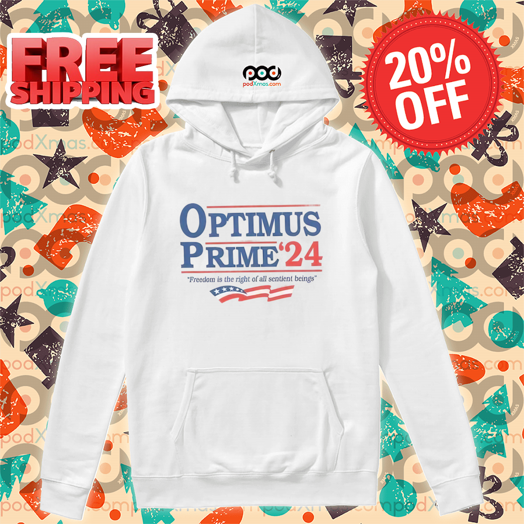 Optimus Prime 24 Freedom Is The Right Of All Sentient Beings Shirt