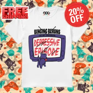 Cat Binging Reruns Of My Favorite Depressive Episode Shirt