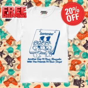 Rabbits September 11 Another Day I Will Never Remember With Friends I Will Never Forget Shirt