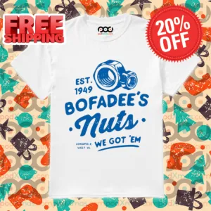 Bofadees Nuts We Got Em Est 1949 Shirt