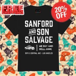 Car Sanford and Son Salvage We Buy And Sell Junk Shirt