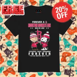 Charlie Brown High Fight Snoopy Forever A Houston Rockets Fan Win Or Lose Yesterday Today Tomorrow Forever No Matter What 2024 Shirt
