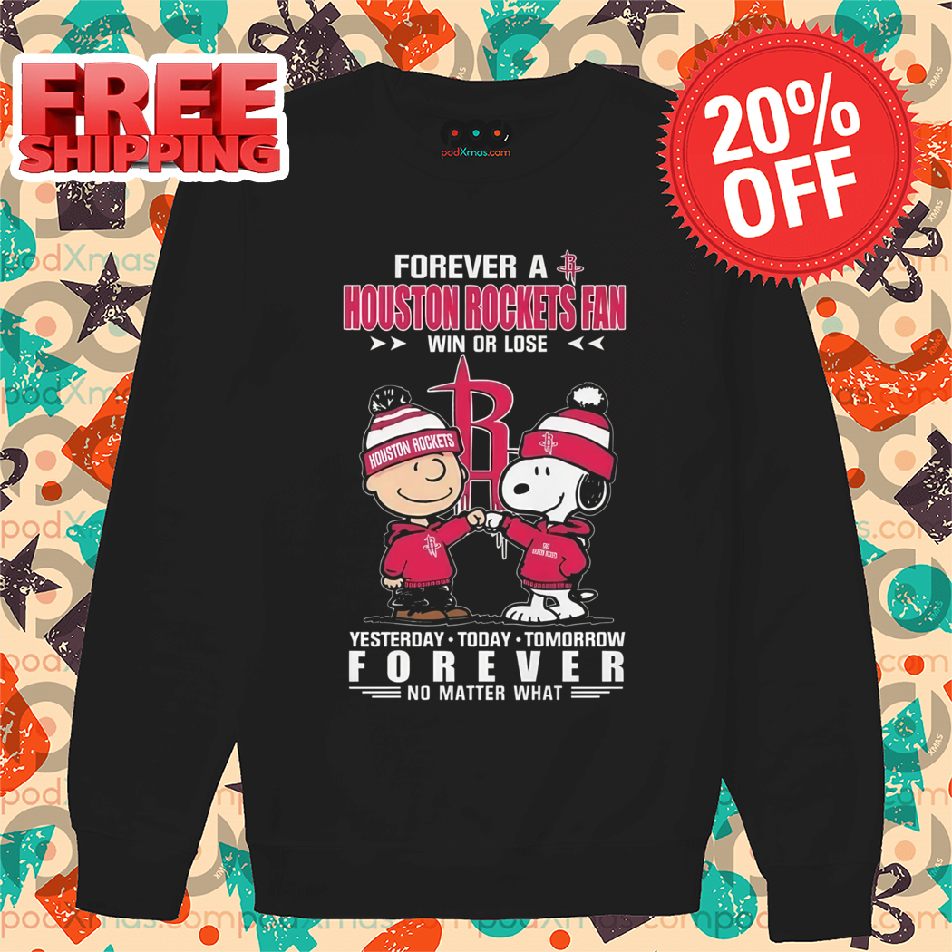 Charlie Brown High Fight Snoopy Forever A Houston Rockets Fan Win Or Lose Yesterday Today Tomorrow Forever No Matter What 2024 Shirt Charlie Brown High Fight Snoopy Forever A Houston Rockets Fan Win Or Lose Yesterday Today Tomorrow Forever No Matter What 2024 Shirt