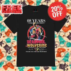 Deadpool And Wolverine 08 Years 2016 2024 Thank You For The Memories Shirt
