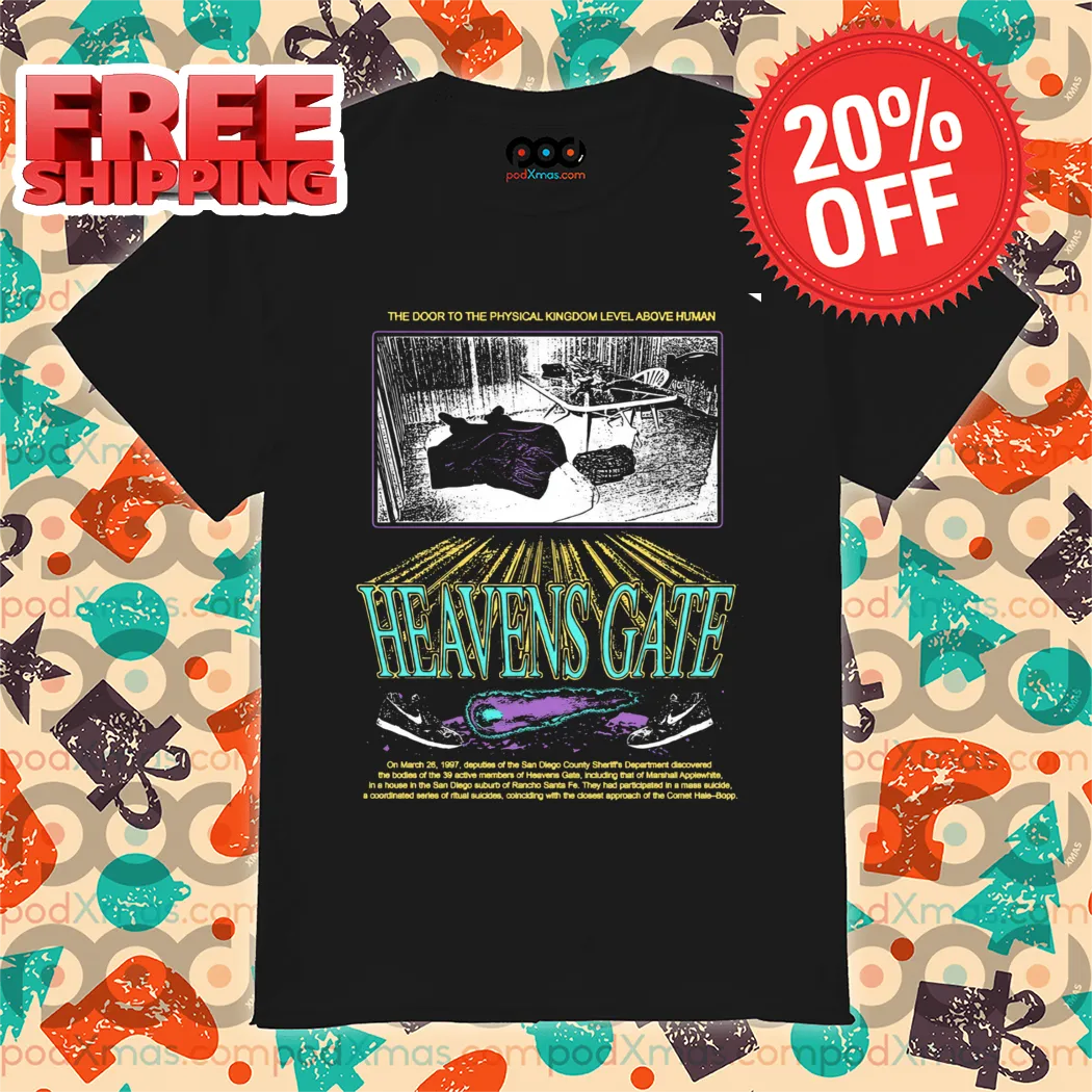 The Door To The physical Kingdom Level Above Huan Heavens Gate Shirt