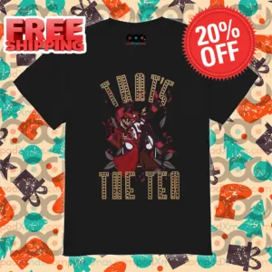 Hazbin Hotel Alastor Thats The Tea Shirt