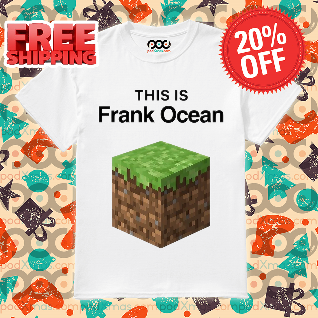 This Is Frank Ocean Shirt