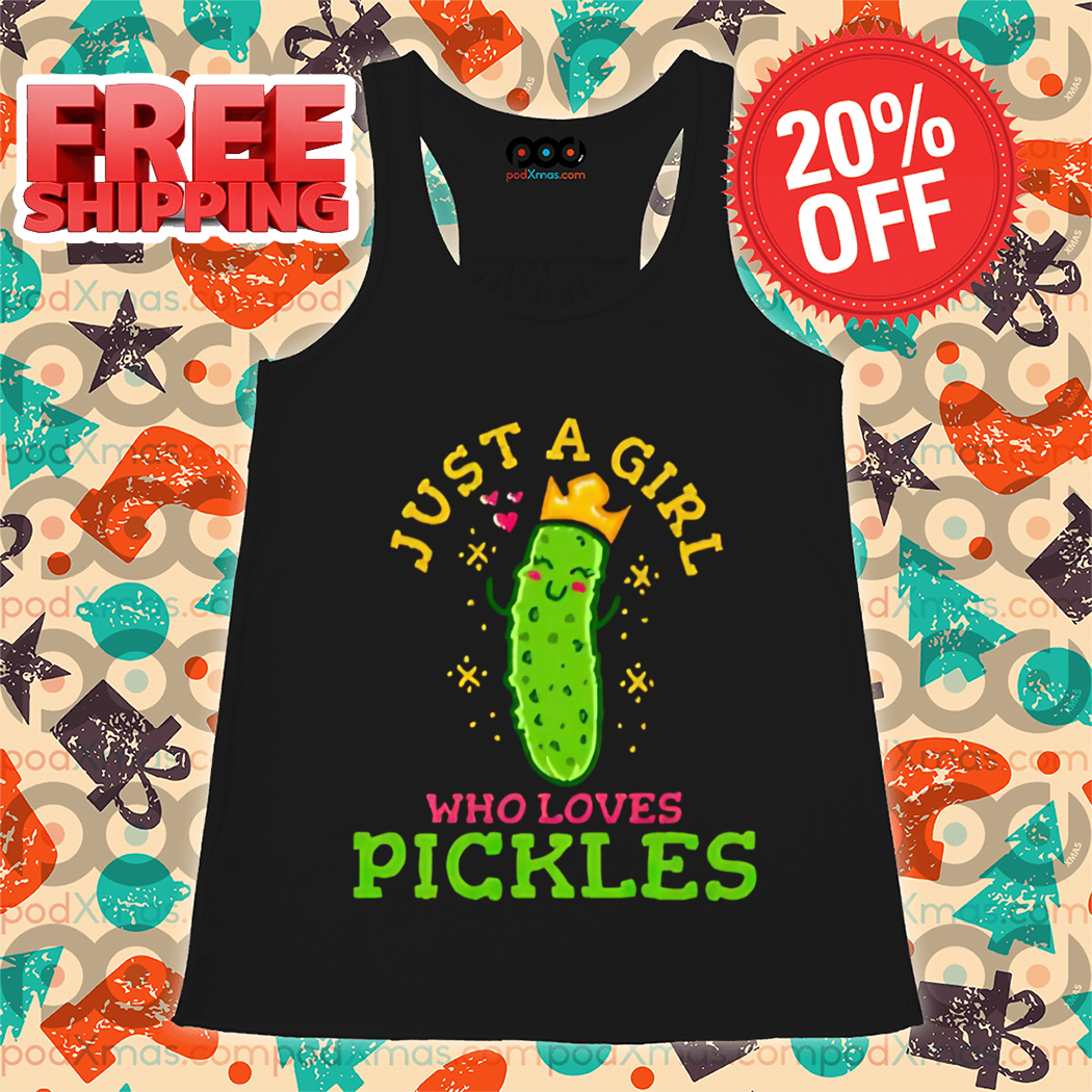 Just A Girl Who Loves Pickles Princess Shirt