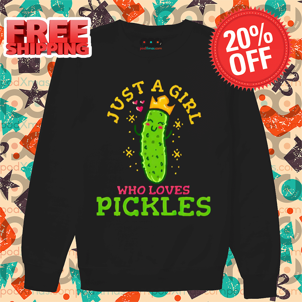 Just A Girl Who Loves Pickles Princess Shirt