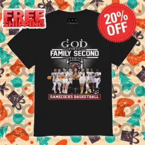 God First Family Second Then Gamecocks Basketball 2024 Shirt